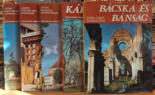 Legeza Lszl Szacsvay Pter Szacsvay Imre - 5 db az "l, Szp Hagyomny" cm sorozatbl: Bcska s Bnsg + Krptalja + Erdlyi utakon I-III.