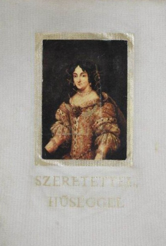 Szeretettel, h�s�ggel