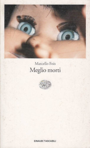 Meglio morti