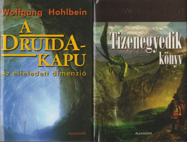 Wolfgang Hohlbein - Tizenegyedik k�nyv + A druida-kapu (2 m�)