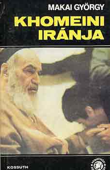 Makai GYrgy - Khomeini Irnja