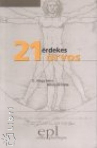 D. Nagy Imre - 21 �rdekes orvos- D. Nagy Imre interj�k�tete