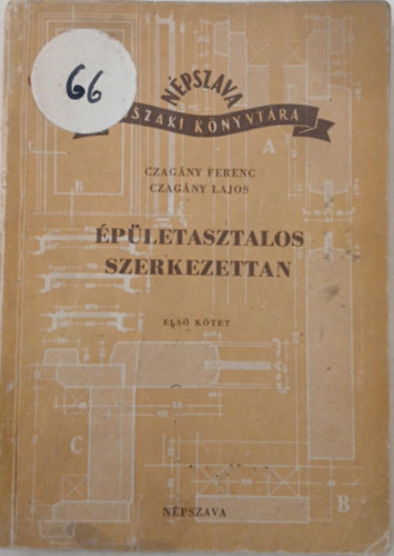 Czag�ny Ferenc-Czag�ny Lajos - �p�letasztalos szerkezettan I.