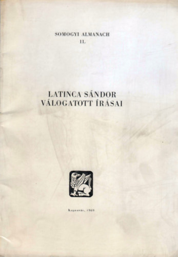 Kvssy Sndor  (szerk.) - Latinca Sndor vlogatott rsai