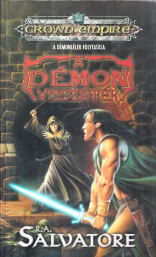 R. A. Salvatore - A dmon visszatr (Crown Empire)