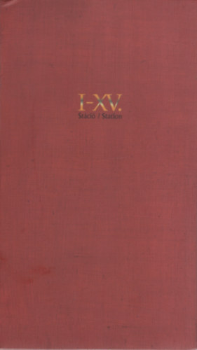 Peller M.Be�ta - Kereszt�t I-XV. (St�ci� I-II:sz�veg �s k�pk�tet) (tokban, DVD mell�klettel.)