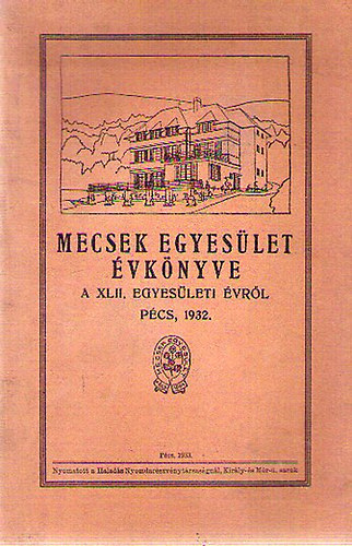 A Mecsek Egyes�let �vk�nyve 1932.