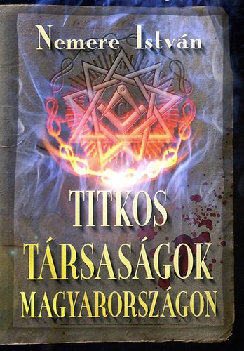 Nemere Istvn - Titkos trsasgok Magyarorszgon