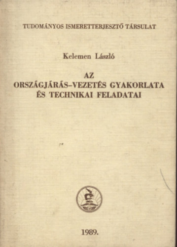 Kelemen Lszl - Az orszgjrs-vezets gyakorlata s technikai feladatai