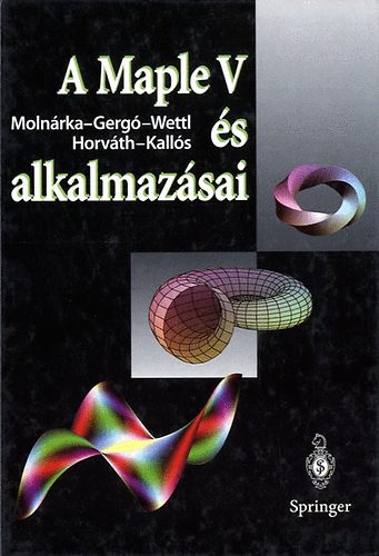 Molnrka-Gerg-Wettl-horvth-kalls - A Maple V s alkalmazsai