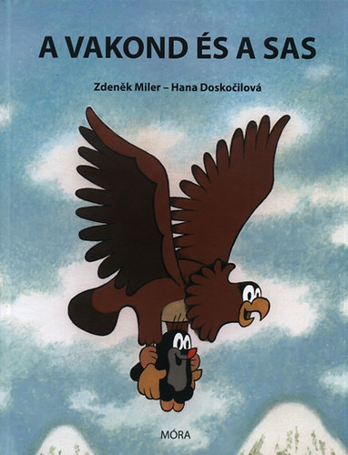 Hana Doskocilov Zdenek Miler - A vakond s a sas