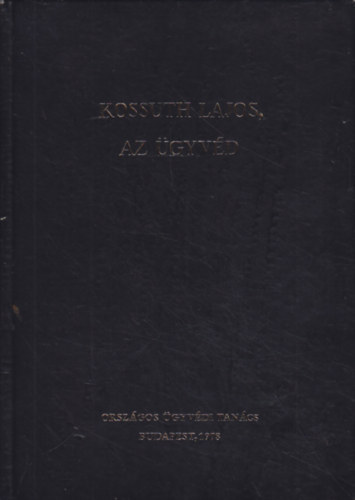 Kossuth Lajos, az gyvd