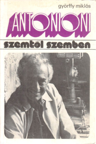 Gyrffy Mikls - Michelangelo Antonioni
