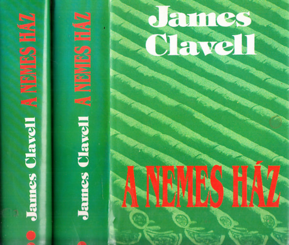 James Clavell - A Nemes Ház I-II.