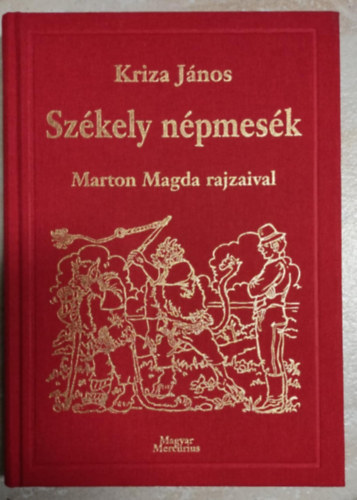 Marton Magda Kriza Jnos - Szkely npmesk - Marton Magda rajzaival