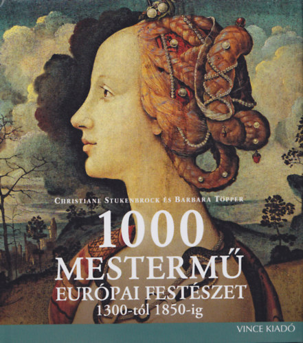Stuckenbrock-Tpper - 1000 mesterm - Eurpai festszet 1300-tl 1850-ig