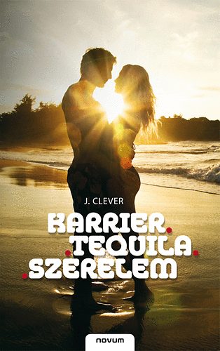 J. Clever - Karrier, tequila, szerelem