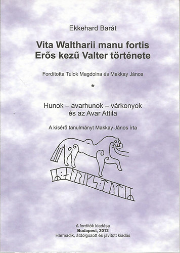 Ekkehard bart - Vita Waltharii manu fortis- Ers kez Valter trtnte