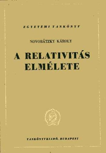 Dr. Novobátszky Károly - A relativitás elmélete