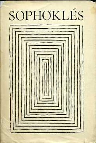Sophokl�s - Sophokl�s dr�m�i (Bibliotheca classica)