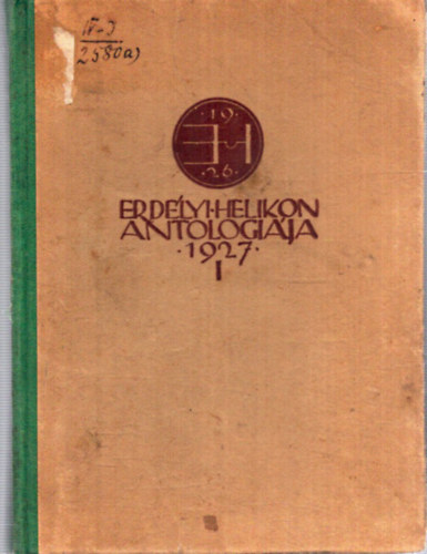 Erd�lyi Helikon antologi�ja 1927 I. k�tet