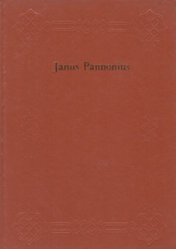 Janus Pannonius munk�i latinul �s magyarul