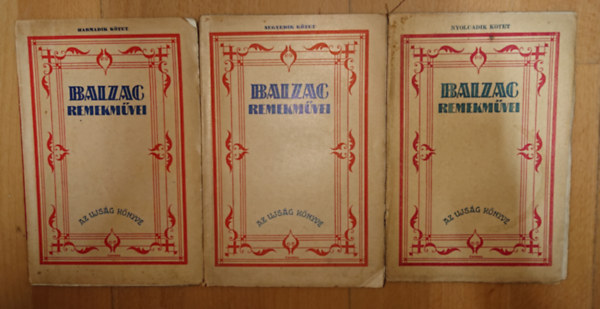 Balzac - 3 k�tet a Balzac remekm�vei c�m� sorozatb�l: Goriot ap� (3.), Grandet Eug�nia (4.), Kispolg�rok (8.)
