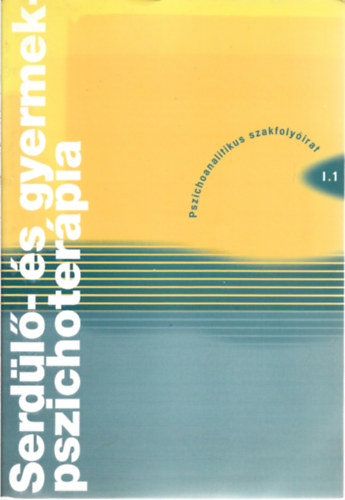 Serdl- s gyermek pszichoterpia Pszichoanalitikus folyirat - 1. szm 2001. oktber