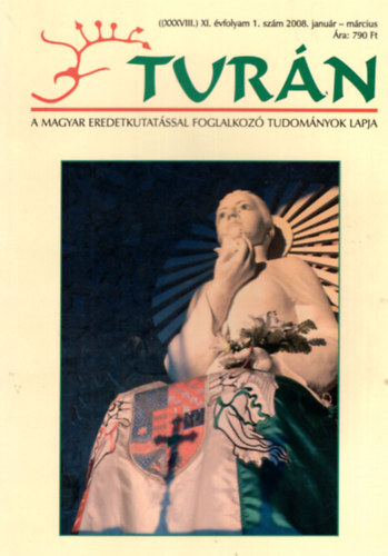 Csete Gy�rgy, B�r�czky G�bor B�rdi L�szl� dr. - Tur�n (2 k�tet egy�tt)  2008/1-2. XI. �vf. teljes