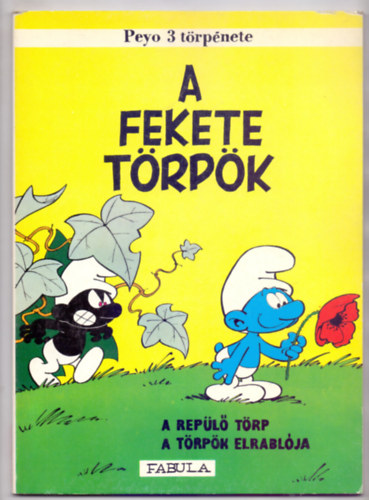 Fordtotta: Tth Melinda Peyo - Peyo 3 trpnete: A fekete trpk - A repl trp - A tpk elrablja