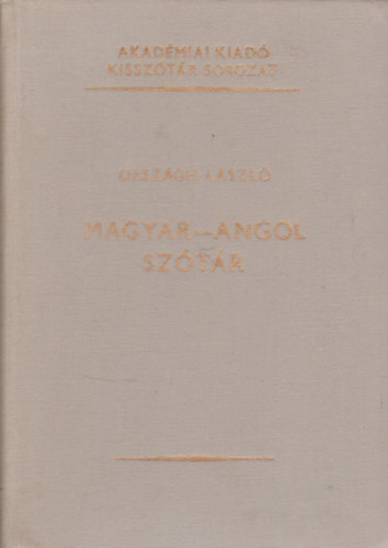 Orsz�gh L�szl� - Magyar-Angol sz�t�r (kissz�t�r sorozat)