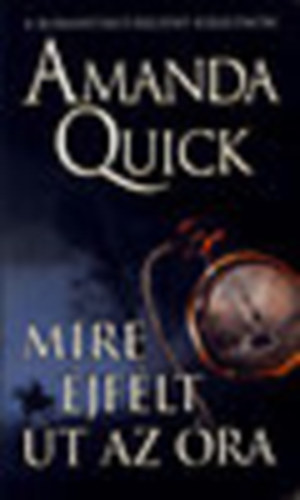 Amanda Quick - Mire jflt t az ra