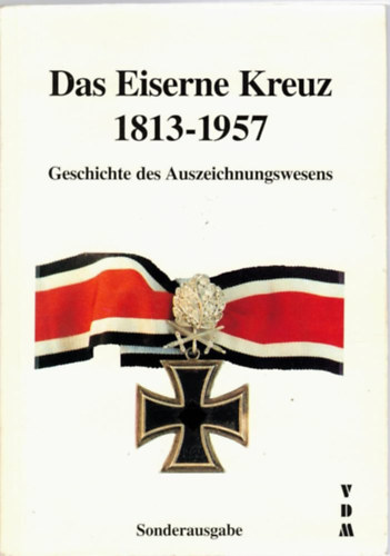 J�rg Nimmergut - Das Eiserne Kreuz 1813-1957