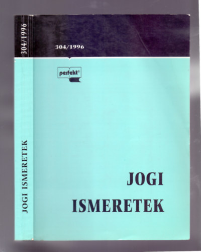 Kkesi Lszl dr.  (szerk.) - Jogi ismeretek