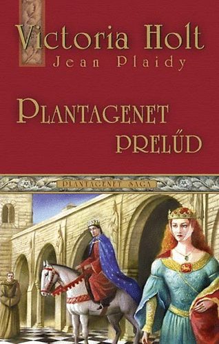 Victoria Holt - Plantagenet preld