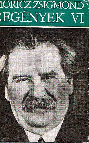 Móricz Zsigmond regények VI.