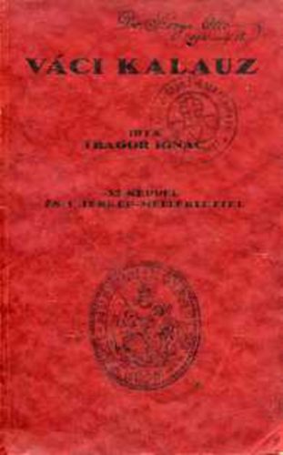 Tragor Ign�c - V�ci kalauz 33 k�ppel �s 1 t�rk�p-mell�klettel