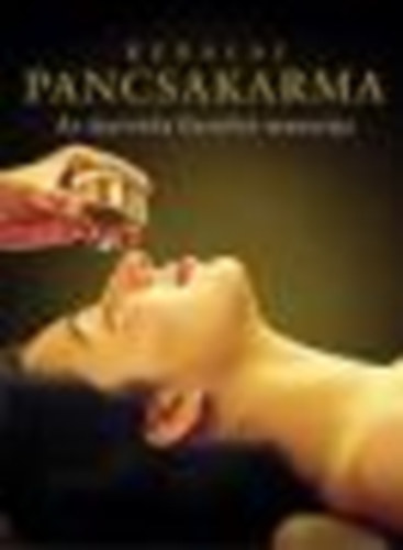 Keralai pancsakarma - Az �jurv�da fiatal�t� mantr�ja