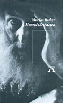 Martin Buber - Haszid trtnetek