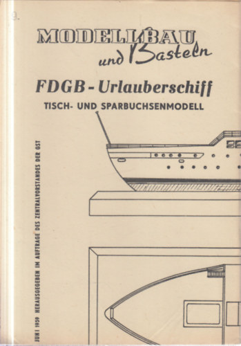 3 db. haj�modell tervrajza (FDGB-Urlauberschiff + Wolgast + Burza)