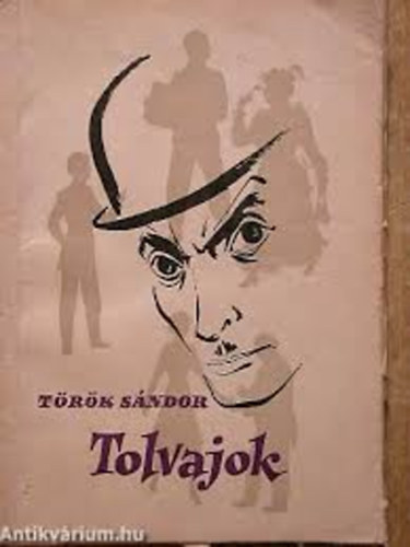 Trk Sndor - Tolvajok