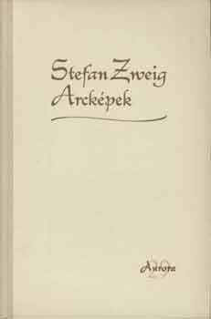 Stefan Zweig - Arckpek
