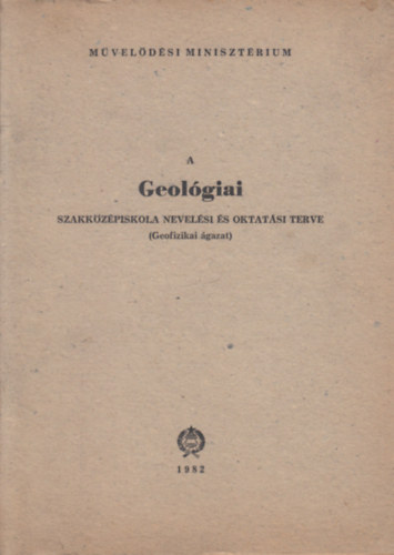 A Geolgiai Szakkzpiskola nevelsi s oktatsi terve (Geofizikai gazat)- 12 db. fzet, paprmappban