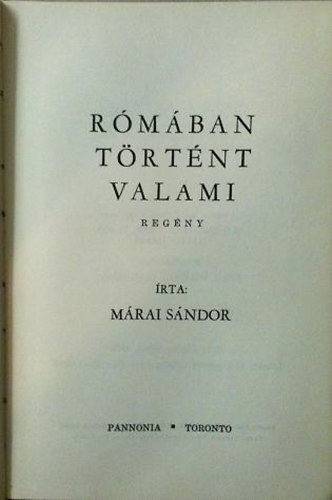 Mrai Sndor - Rmban trtnt valami