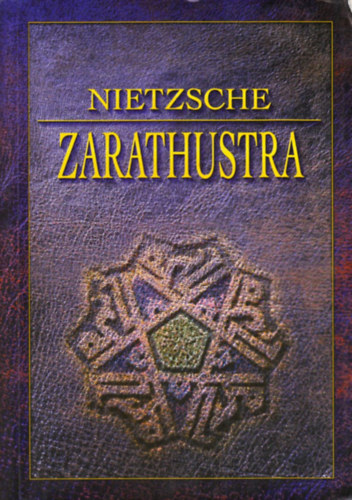 Friedrich Nietzsche - Zarathustra