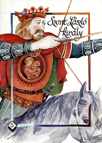 Cs�kos Mih�ly - Szent L�szl� kir�ly