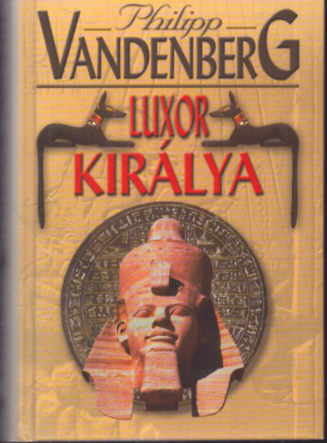 Philipp Vandenberg - Luxor kir�lya