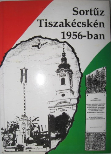 Sortz Tiszakcskn 1956-ban