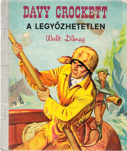 Davy Crockett, a legyzhetetlen (Walt Disney)