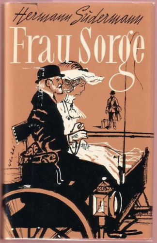 Hermann S�dermann - Frau Sorge